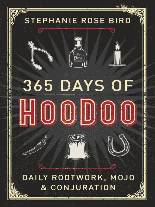 Title details for 365 Days of Hoodoo by Stephanie Rose Bird - Available